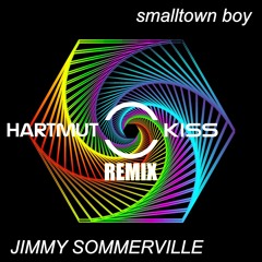 Jimmy Sommerville - Smalltown Boy (DJ Kiss Edit)