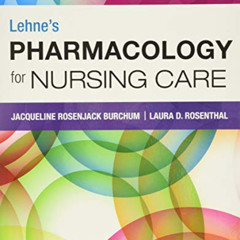 [ACCESS] PDF 📧 Lehne's Pharmacology for Nursing Care by  Jacqueline Burchum DNSc  FN