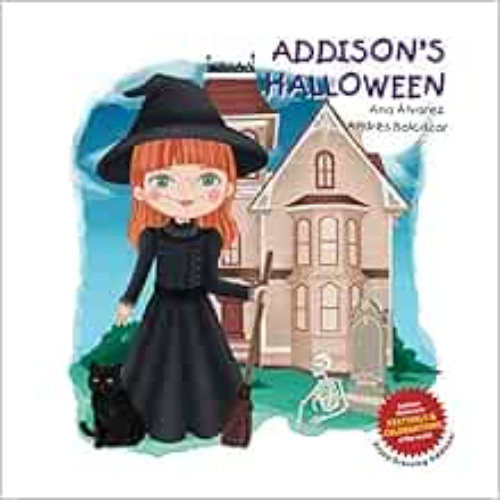 Read EBOOK 📭 ADDISON'S HALLOWEEN (ADDISON COLLECTION) by Ana Álvarez,Andrés Balcázar