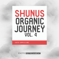 Exotic Samples - Shunus Organic Journey vol. 4