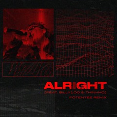 AightD - ALRIGHT (feat. BILLY100 & THINHHO) - Fotentee Remix