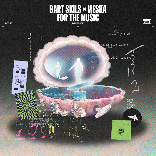 Bart Skils x Weska - For the Music - Drumcode - DC345