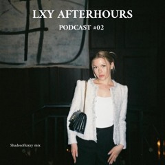 LXY Afterhours #02