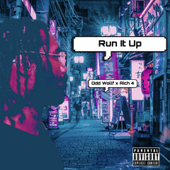 Run It Up (Unmixed Unmastered)
