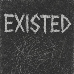 Existed - WesGhost (DnB Remix)