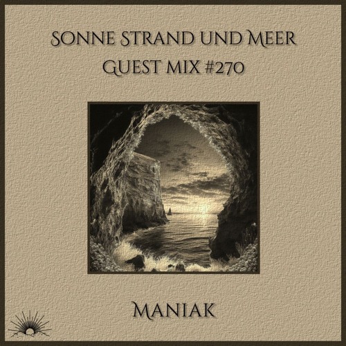 Sonne Strand und Meer Guest Mix #270 by Maniak
