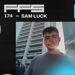 FFS174: Sam Luck