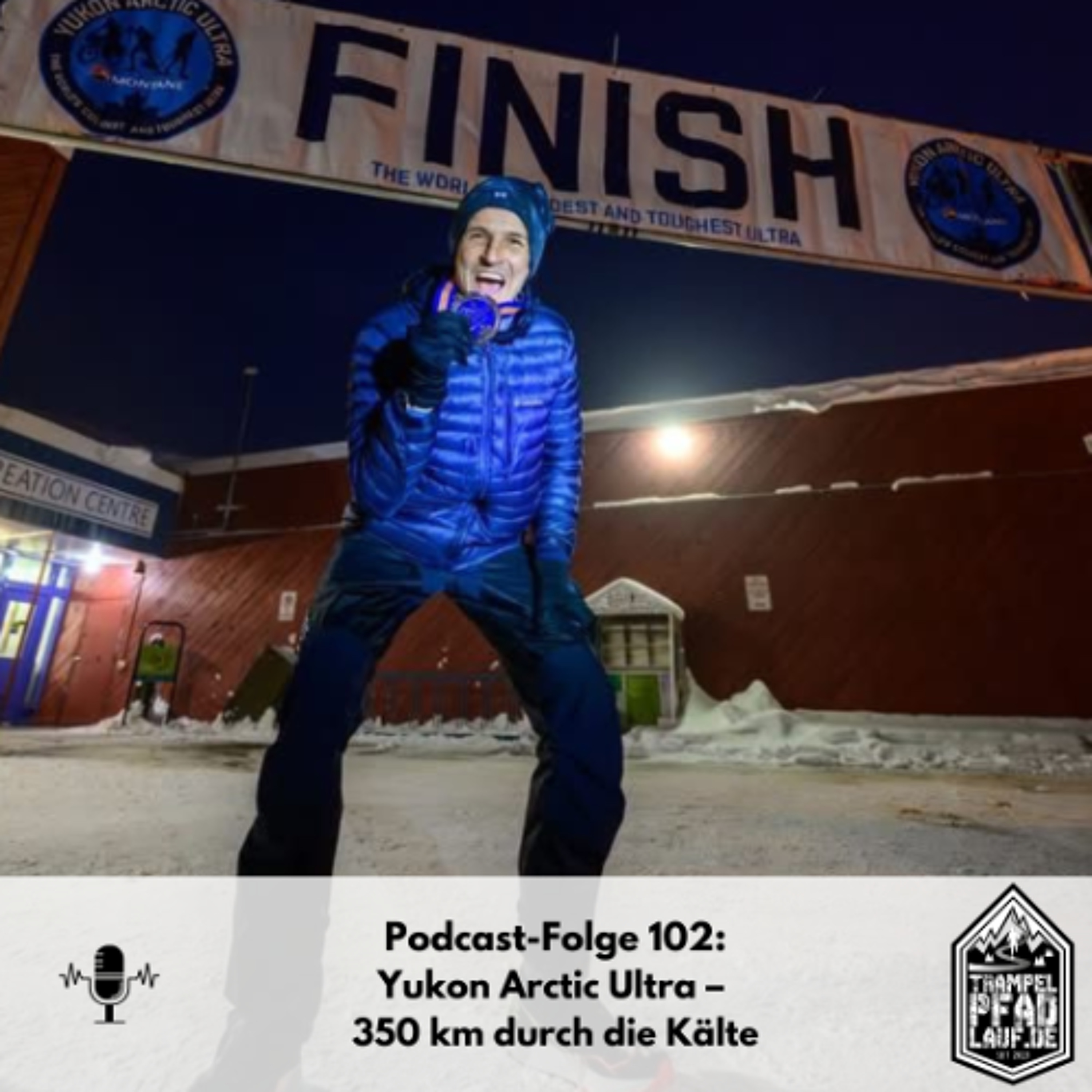 #102 - Yukon Arctic Ultra – 350 km durch die Kälte episode artwork