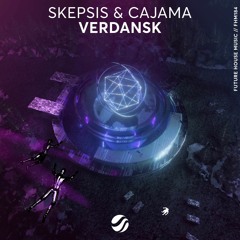 Skepsis & Cajama - Verdansk