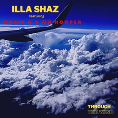 THROUGH THE WIND FEAT: MUSIK G & MR HOOPER