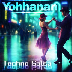 YOHHANAN - Techno Salsa