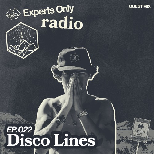 Experts Only Radio #022 - Disco Lines Takeover