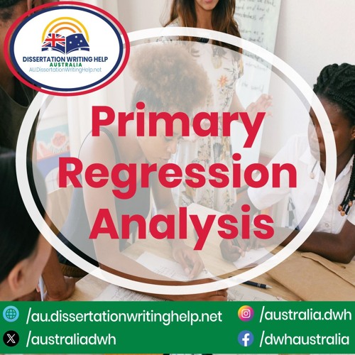 Primary Regression Analysis | au.dissertationwritinghelp.net