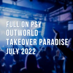 Outworld's Paradise Takeover July 2022