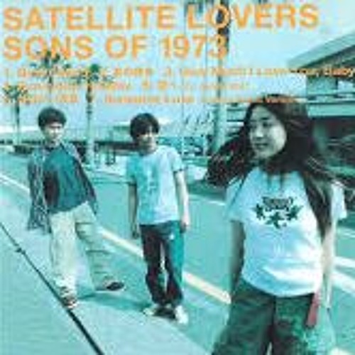 Stream motherload17 | Listen to SATELLITE LOVERS - SONS OF 1973