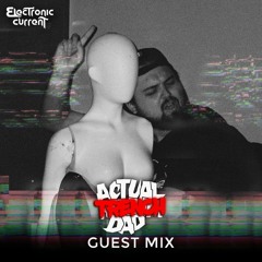 Guest Mix 006: actualtrenchdad (+ Interview by Matty Latour)