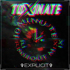 Explicit - #toxis10min