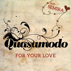 For Your Love (feat. Semira)