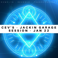 CEV's - Jackin Garage Session - Jan 222