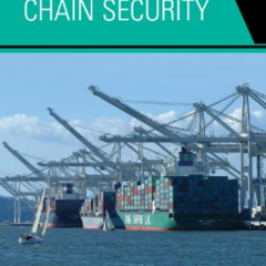 [FREE] EPUB 💞 Global Supply Chain Security by  James Giermanski KINDLE PDF EBOOK EPU