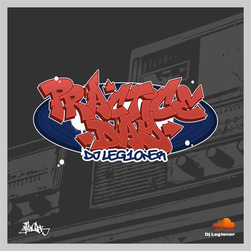 Dj Leg1oner - Practice day