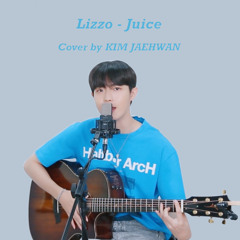 Lizzo - Juice (cover by 김재환 KIM JAEHWAN)