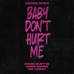 David Guetta - Baby Don't Hurt Me (COCORO Remix)