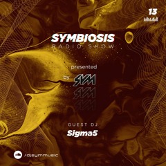 SYM13: Symbiosis Radio Show 13 - Guest Mix: Sigma5