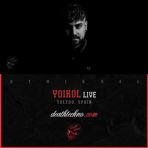 DTMIXS45 - Yoikol LIVE [Toledo, SPAIN]