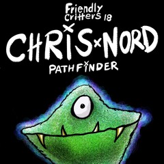 Chris Nord - Pathfinder EP [Friendly Critters]