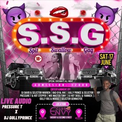 DJ Pressure T - "SSG" Live Audio, Ft DJ Gully Prince (CLUB ENVY)