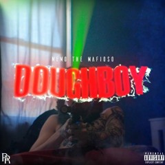 MemoTheMafioso - "DoughBoy"