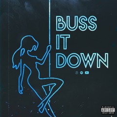 Bust It Down