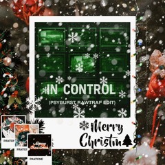 Anderex & Exproz — In Control (Psyburst Rawtrap Edit) [END OF 2025 & END OF RAWTRAP ERA \ FREE DL]