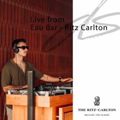 Diego Samblás Live At @Eau Bar - Ritz Carlton Maldives