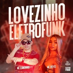 Lovezinho - EletroFunk