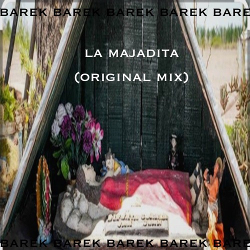 Barek La Majadita (Original Mix).mp3