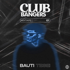 Club Bangers Mixtape 01