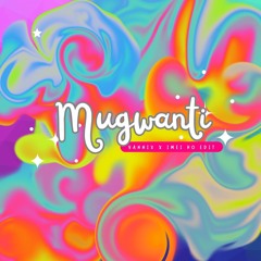 Mugwanti (YANNIXX x Imei Ho Remix).mp3
