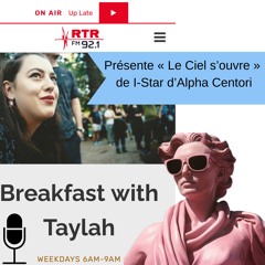 Passage Radio RTRFM92.1 Breakfast With Taylah - Le Ciel S'ouvre