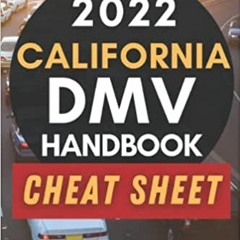 Books⚡️Download❤️ 2022 California DMV Handbook Cheat Sheet Drivers Permit Test Study Book Wi