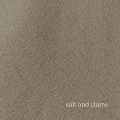 Salt and Clams