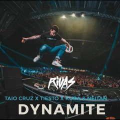 Dynamite (Rivas 2020 Bootleg)- Taio Cruz x Tiesto & Chainsmokers x DJ Kuba & Neitan