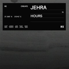 Jehra - Hours (Original Mix) [RX Recordings]