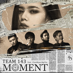 MOMENT (feat. ChanMyae MgCho)