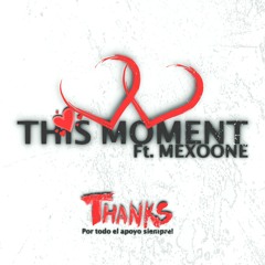 Anwar Gorab Ft. Mexoone - This Moment (Original Mix)