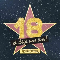 Télécharger eBook 18 et déjà une star: Livre d'Or pour le 18ème anniversaire - 18 ans - Idée c