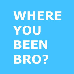 Where you been? (Prod. Dee B)