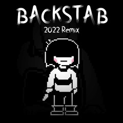 Backstab - 2022 Remix