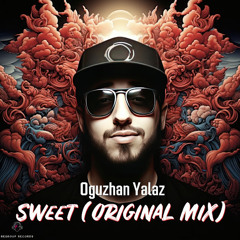 Oguzhan Yalaz - Sweet